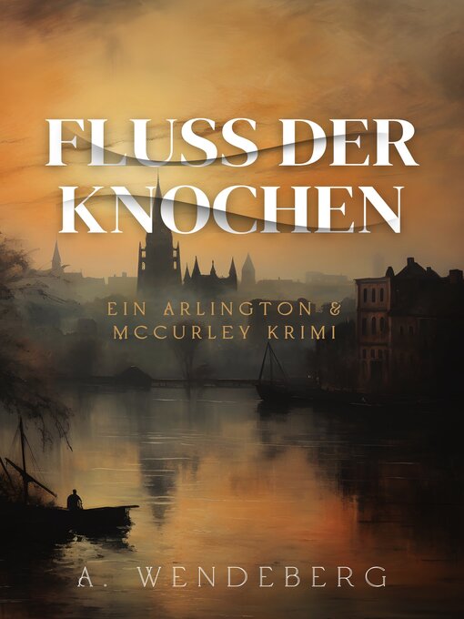 Title details for Fluss der Knochen by Annelie Wendeberg - Available